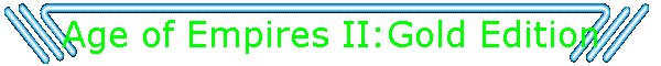Age of Empires II:Gold Edition